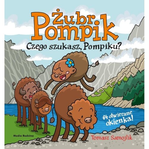 Czego szukasz, Pompiku? Żubr Pompik. Tom 20