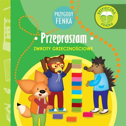 Przygody Fenka. Zwroty grzecznościowe. Przepraszam