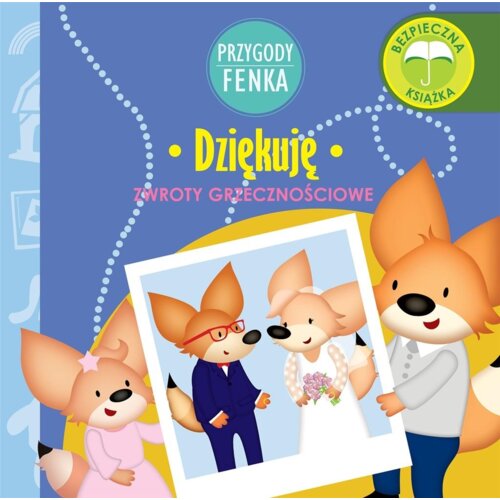 Przygody Fenka. Zwroty grzecznościowe. Dziękuję