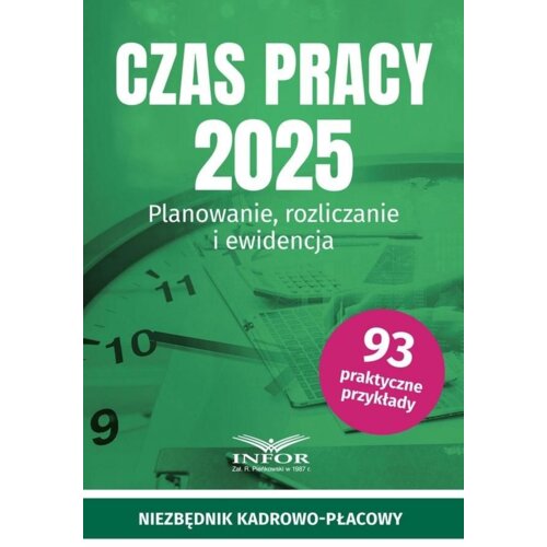 Czas Pracy 2025. Planowanie, rozliczanie i ewid.