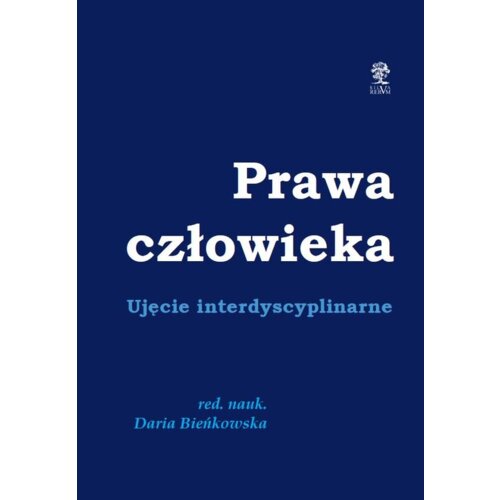Prawa człowieka. Ujęcie dyscyplinarne