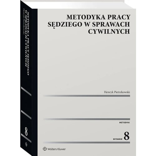 Metodyka pracy sędziego w sprawach cywilnych