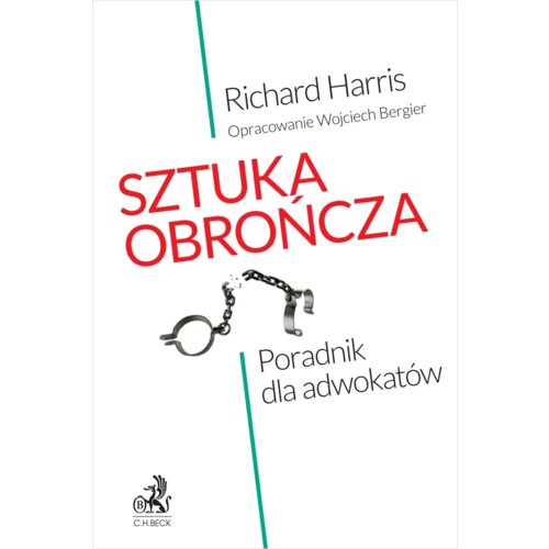 Sztuka obrończa. Poradnik dla adwokatów