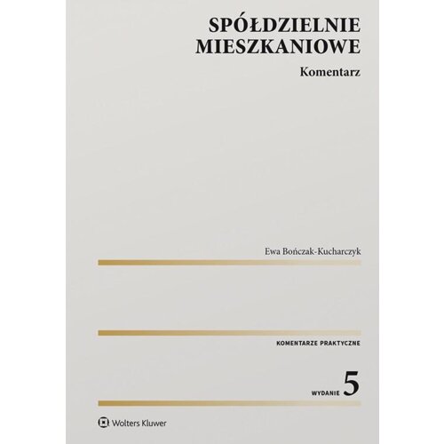 Spółdzielnie mieszkaniowe. Komentarz