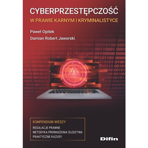 Cyberprzestępczość w prawie karnym i kryminalistyc