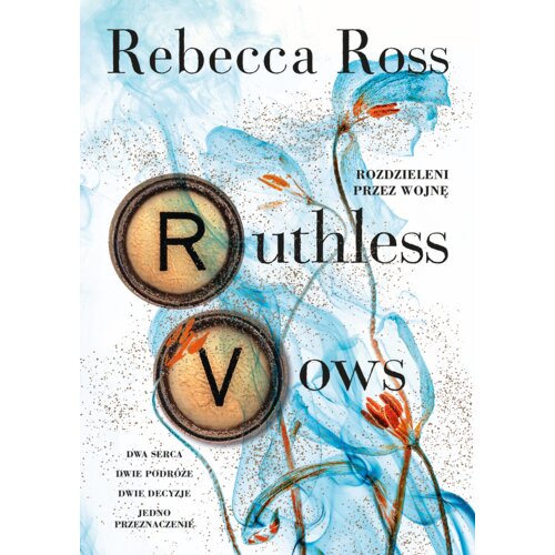 Ruthless Vows. Rozdzieleni przez wojnę. Letters of Enchantment. Tom 2