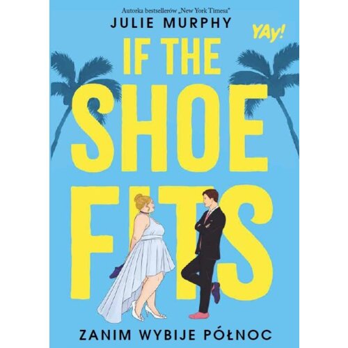 If the shoe fits. Zanim wybije północ