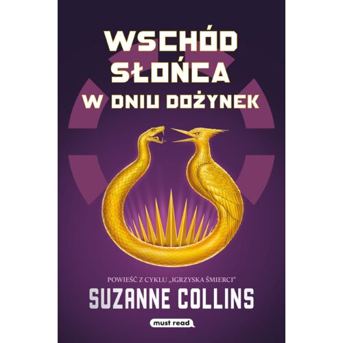 Wschód słońca w dniu dożynek. Igrzyska śmierci. Tom 5