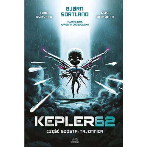 Tajemnica. Kepler62. Tom 6