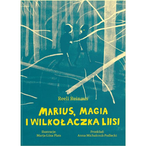 Marius, magia i Wilkołaczka Liisi