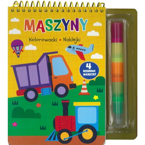 Maszyny. Kolorowanki, naklejki, 4 neonowe markery