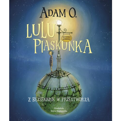 Lulu Piaskunka. Z Bezsennisk w przestworza