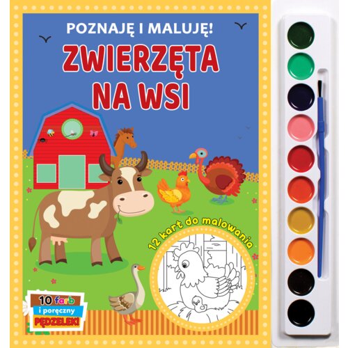 Poznaję i maluję. Zwierzęta na wsi