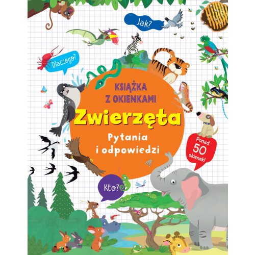 Zwierzęta. Pytania i odpowiedzi