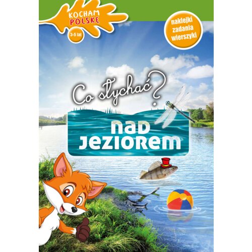 Co słychać? Nad jeziorem