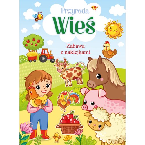 Przyroda. Wieś. Zabawa z naklejkami