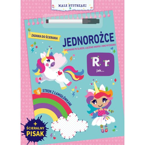 Małe bystrzaki. Zadania do ścierania. Jednorożce