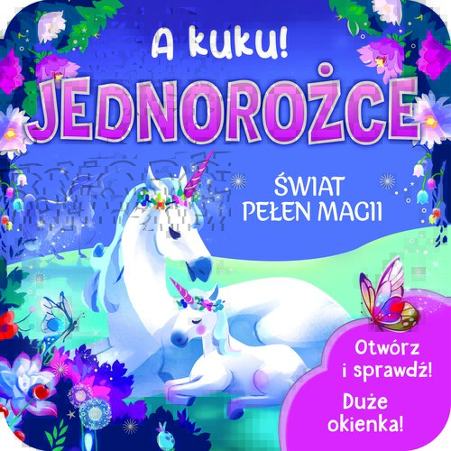 A kuku! Jednorożce