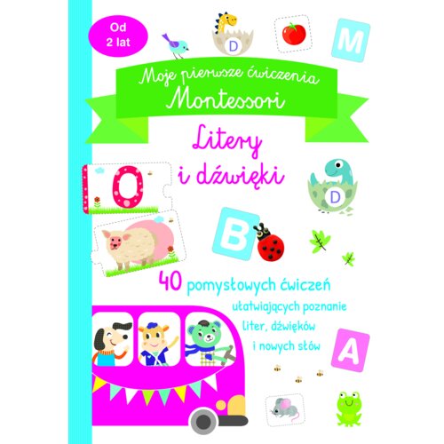 Moje pierwsze ćwiczenia Montessori. Litery i...