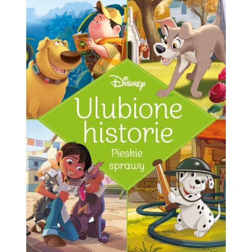 Ulubione historie. Pieskie sprawy. Disney