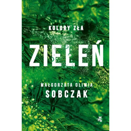 Zieleń. Kolory zła. Tom 6