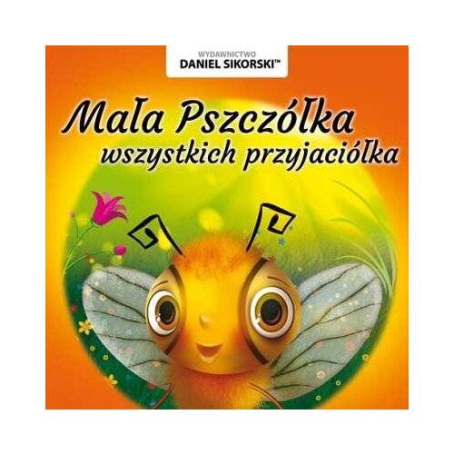 Mała pszczółka wszystkich przyjaciółka