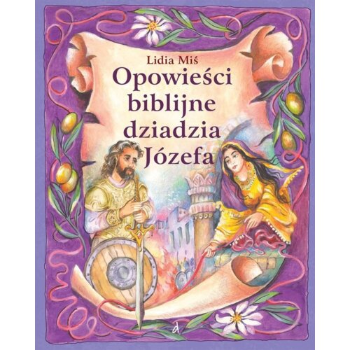 Opowieści biblijne dziadzia Józefa T.5