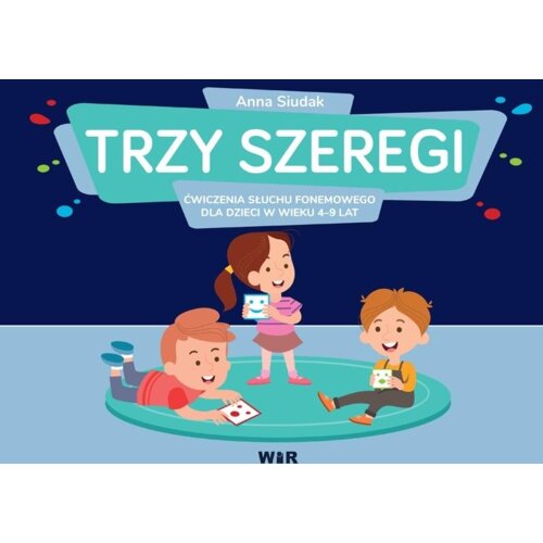 Trzy szeregi. Ćwiczenia słuchu fonemowego..