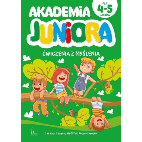Akademia Juniora. Ćwiczenia z myślenia 4-5 lat