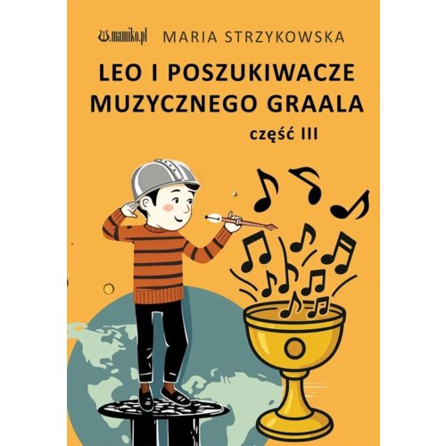 Leo i Poszukiwacze Muzycznego Graala cz.3