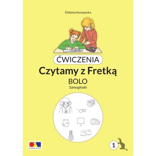 Ćwiczenia. Czytamy z Fretką. Bolo cz.1 Samogłoski