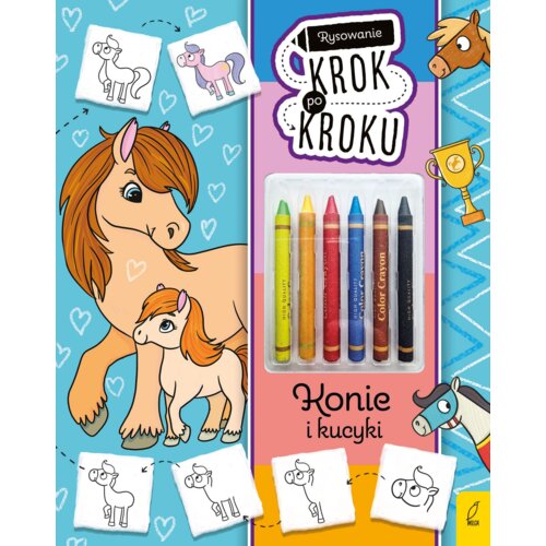 Rysowanie krok po kroku z kredkami. Konie i kucyki