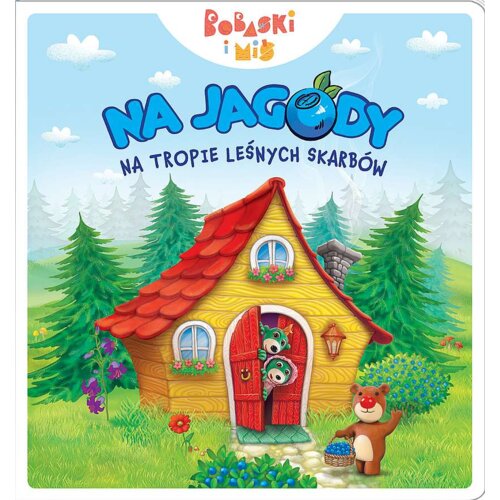 Bobaski i Miś. Na jagody. Na tropie leśnych...