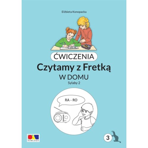 Ćwiczenia. Czytamy z Fretką. Bolo cz.3 Sylaby 2