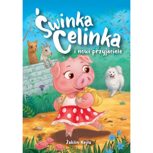 Świnka Celinka i nowi przyjaciele