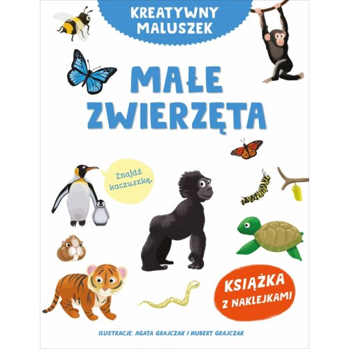 Kreatywny maluszek. Małe zwierzęta