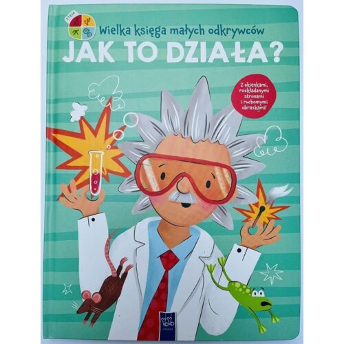 Wielka księga małych odkrywców. Jak to działa?