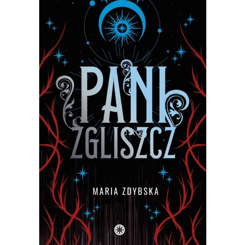 Pani Zgliszcz Maria Zdybska