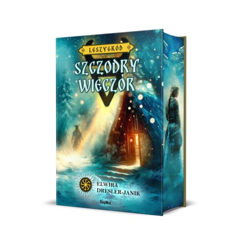 Szczodry Wieczór. Leszygród, tom 4 Elwira Dresler-Janik