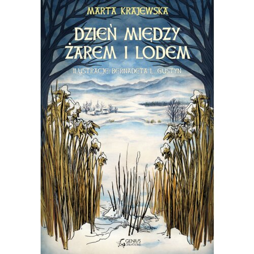 Dzień między żarem i lodem Marta Krajewska