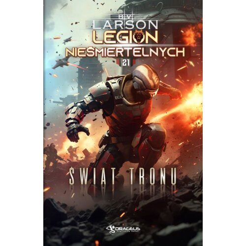 Legion Nieśmiertelnych T.2 Świat Tronu Brian V. Larson