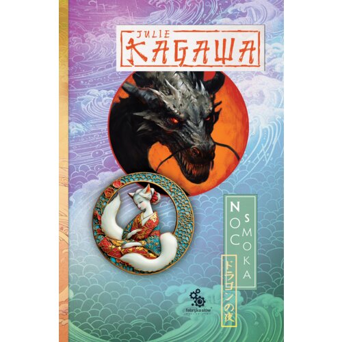 Noc smoka. Trylogia Cień Kitsune. Tom 3 Julie Kagawa