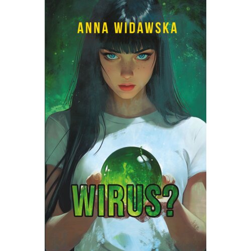 Wirus? Anna  Widawska