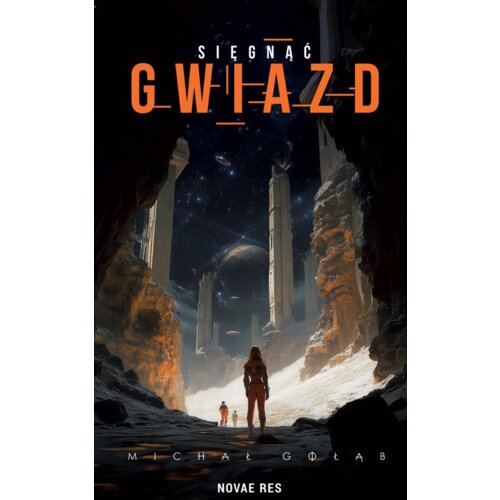 Sięgnąć gwiazd Michał  Gołąb