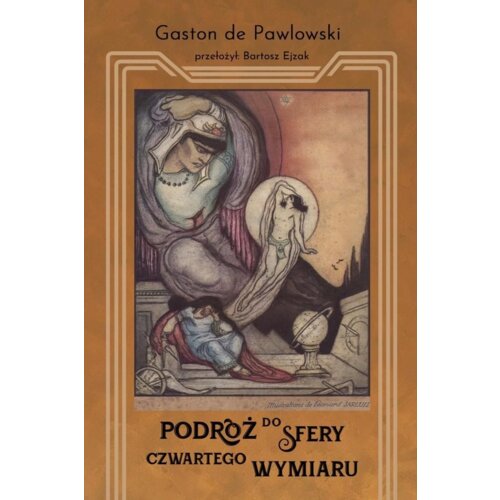 Podróż do sfery czwartego wymiaru Gaston De Pawlowskii
