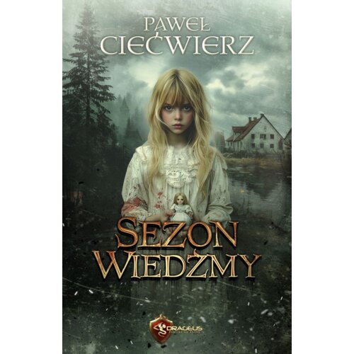 Sezon Wiedźmy Paweł Ciećwierz