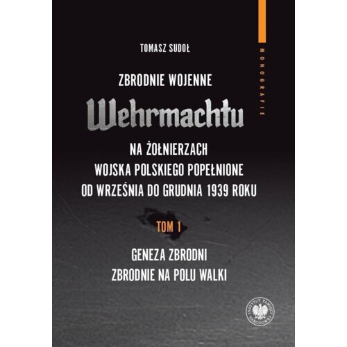 Zbrodnie wojenne Wehrmachtu na żołnierzach WP Tomasz Sudoł