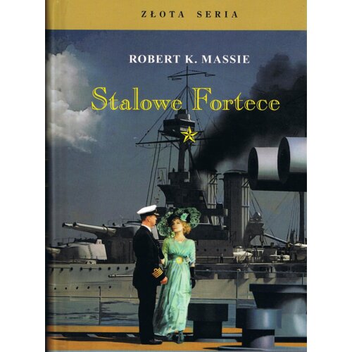 Stalowe Fortece T.1 w.3 Robert K. Massie