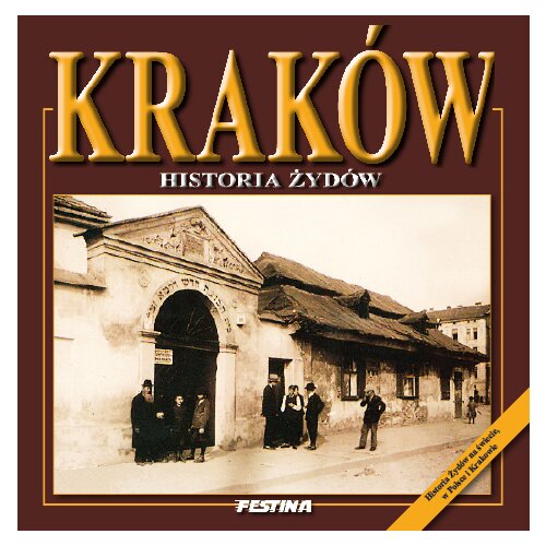 Kraków. Historia Żydów Rafał Jabłoński