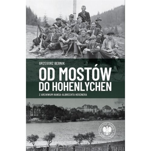 Od Mostów do Hohenlychen Grzegorz Bębnik
